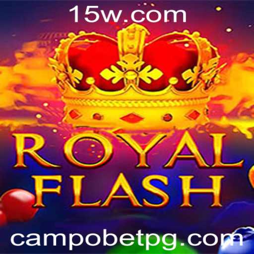 Explorando o Mundo de RoyalFlash e Sua Presença no campobet
