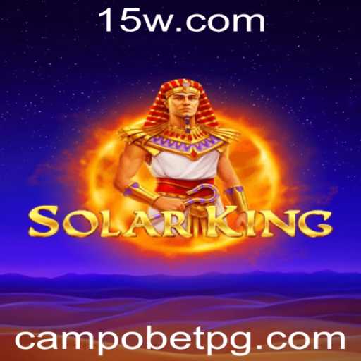 Descubra o Mundo de SolarKing: Um Guia Completo sobre o Jogo Inovador no Universo Campobet